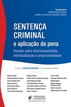 Livro Sentença Criminal e Aplicação da Pena: Ensaios Sobre Discricionariedade, Individualização e Proporcionalidade - Resumo, Resenha, PDF, etc.