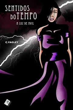 Livro Sentidos do Tempo. A Luz de Avil - Resumo, Resenha, PDF, etc.