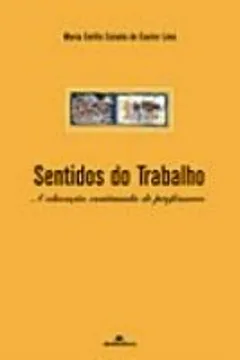 Livro Sentidos do Trabalho. A Educação Continuada de Professores - Resumo, Resenha, PDF, etc.