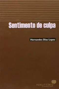 Livro Sentimento de Culpa - Série Mensagens Para Você - Resumo, Resenha, PDF, etc.