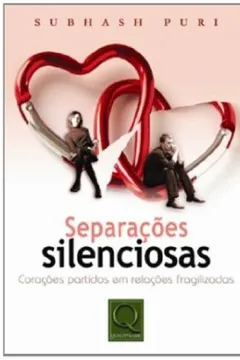 Livro Separações Silenciosas. Corações Partidos em Relações Fragilizadas - Resumo, Resenha, PDF, etc.