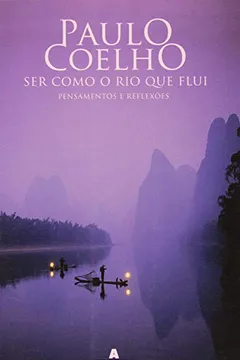 Livro Ser Como O Rio Que Flui - Resumo, Resenha, PDF, etc.