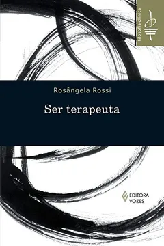 Livro Ser Terapeuta - Resumo, Resenha, PDF, etc.
