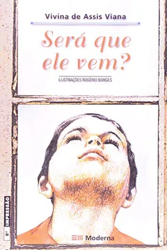 Livro Sera Que Ele Vem? - Resumo, Resenha, PDF, etc.