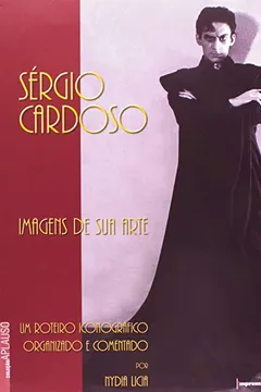 Capa do livro Sergio Cardoso. Imagens Da Sua Arte - Coleção Aplauso