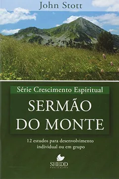 Livro Serie Crescimento Espiritual - V. 08 - Sermao Do Monte - Resumo, Resenha, PDF, etc.