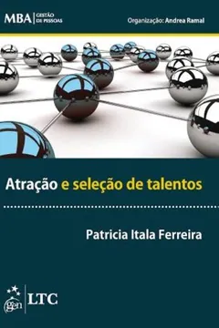 Livro Serie Mba - Gestao De Pessoas - Atracao E Selecao De Talentos - Resumo, Resenha, PDF, etc.