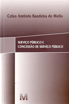 Livro Serviço Publico Concessão Serviço - Resumo, Resenha, PDF, etc.