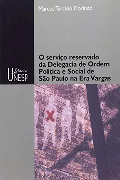 Livro Serviço Reservado da Delegacia de Ordem Política - Resumo, Resenha, PDF, etc.