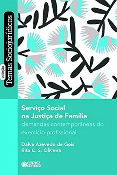 Livro Serviço Social na Justiça da Família: demandas contemporâneas do exercício profissional - Resumo, Resenha, PDF, etc.