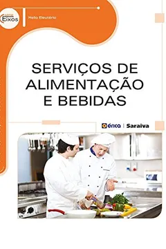 Livro Serviços de Alimentação e Bebidas - Resumo, Resenha, PDF, etc.