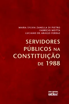Livro Servidores Publicos Da Constituicao De 1988 - Resumo, Resenha, PDF, etc.