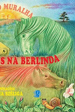 Livro Sete Cavalos Na Berlinda - Resumo, Resenha, PDF, etc.