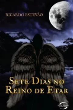 Livro Sete Dias No Reino De Etar - Resumo, Resenha, PDF, etc.