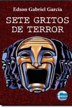 Livro Sete Gritos de Terror - Resumo, Resenha, PDF, etc.