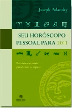 Livro Seu Horóscopo Pessoal Para 2011 - Resumo, Resenha, PDF, etc.