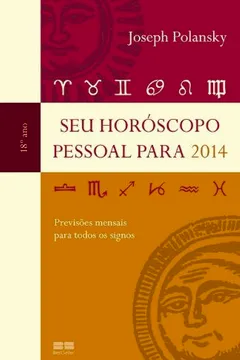 Livro Seu Horoscopo Pessoal Para 2014 - Resumo, Resenha, PDF, etc.