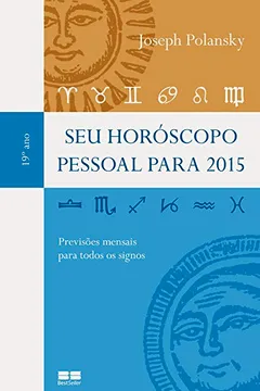 Livro Seu Horóscopo Pessoal Para 2015 - Resumo, Resenha, PDF, etc.