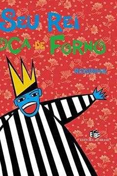 Livro Seu Rei Boca de Forno - Resumo, Resenha, PDF, etc.
