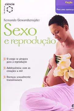 Livro Sexo e Reprodução - Coleção de Olho na Ciência - Resumo, Resenha, PDF, etc.