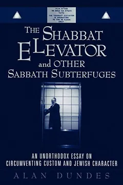 Livro Shabbat Elevator and Other Sabbath Subterfuges: An Unorthodox Essay on Circumventing Custom and Jewish Character - Resumo, Resenha, PDF, etc.