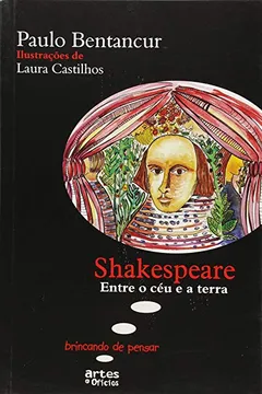 Livro Shakespeare. Entre o Céu e a Terra - Coleção Brincando de Pensar - Resumo, Resenha, PDF, etc.