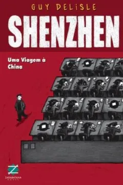 Livro Shenzhen. Uma Viagem A China - Resumo, Resenha, PDF, etc.