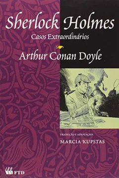 Livro Sherlock Holmes. Casos Extraordinários - Coleção Grandes Leituras - Resumo, Resenha, PDF, etc.