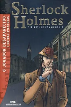 Livro Sherlock Holmes. O Jogador Desaparecido E Outras Aventuras - Resumo, Resenha, PDF, etc.