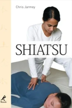 Livro Shiatsu - Resumo, Resenha, PDF, etc.