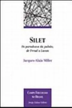 Livro Silet. Os Paradoxos da Pulsão, de Freud a Lacan - Resumo, Resenha, PDF, etc.