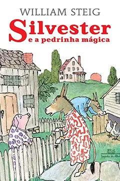 Livro Silvester e a Pedrinha Mágica - Resumo, Resenha, PDF, etc.