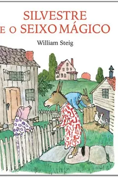 Livro Silvestre e o Seixo Mágico - Resumo, Resenha, PDF, etc.
