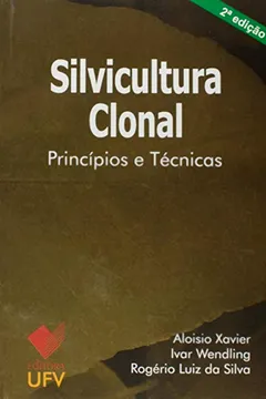Livro Silvicultura Clonal. Princípios e Técnicas - Resumo, Resenha, PDF, etc.