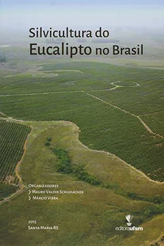 Livro Silvicultura do Eucalipto no Brasil - Resumo, Resenha, PDF, etc.