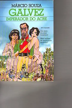 Capa do livro Sima, Beiradao E Galvez, Imperador Do Acre: Ficcao E Historia (Portuguese Edition)