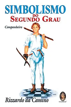 Livro Simbolismo do Segundo Grau. Companheiro - Resumo, Resenha, PDF, etc.