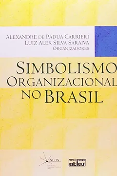 Livro Simbolismo Organizacional no Brasil - Resumo, Resenha, PDF, etc.