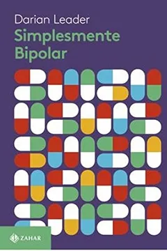 Livro Simplesmente Bipolar - Volume 1 - Resumo, Resenha, PDF, etc.
