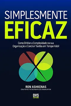 Livro Simplesmente Eficaz - Resumo, Resenha, PDF, etc.