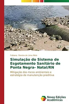 Livro Simulacao Do Sistema de Esgotamento Sanitario de Ponta Negra- Natal/RN - Resumo, Resenha, PDF, etc.