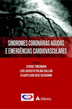 Livro Síndromes Coronárias Agudas E Emergências Cardiovasculares - Resumo, Resenha, PDF, etc.