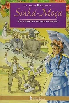 Livro Sinhá-Moça - Resumo, Resenha, PDF, etc.