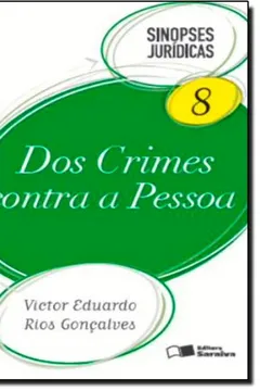 Livro Sinopses Juridicas - V. 08 - Dos Crimes Contra A Pessoa - Resumo, Resenha, PDF, etc.