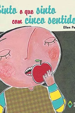 Livro Sinto o que Sinto com Cinco Sentidos - Resumo, Resenha, PDF, etc.