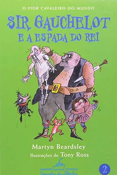 Livro Sir Gauchelot E A Espada Do Rei - Resumo, Resenha, PDF, etc.