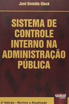 Livro Sistema de Controle Interno na Administração Pública - Resumo, Resenha, PDF, etc.