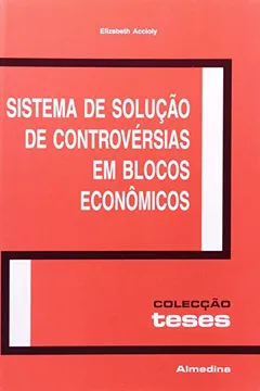 Capa do livro Sistema De Solucao De Controversias Em Blocos Economicos