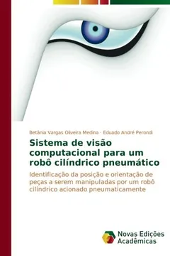 Livro Sistema de Visao Computacional Para Um Robo Cilindrico Pneumatico - Resumo, Resenha, PDF, etc.