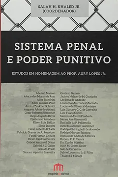 Livro Sistema Penal e Poder Punitivo. Estudos em Homenagem ao Prof. Aury Lopes Jr. - Resumo, Resenha, PDF, etc.